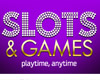 Slots and Games